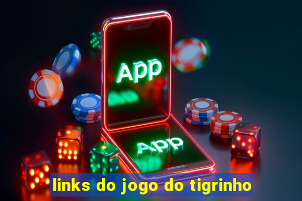 links do jogo do tigrinho